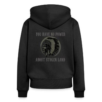 Indians stolen land, Chief Anti  - Women's Premium Organic Zip Hoodie - black - Back - Julia (174cm)