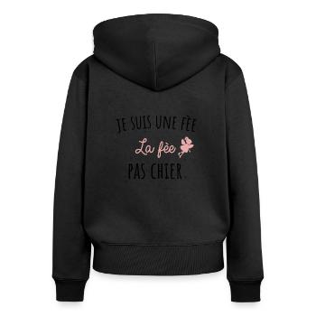 Je suis une fée pas chier cadeau humour femme - Sweat à capuche zippé Premium bio Femme - noir - Dos - Julia (174cm)
