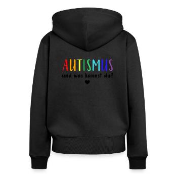 Autismus Autist | und was kannst du? - Frauen Premium Bio Zip Hoodie - Schwarz - Hinten - Julia (174cm)