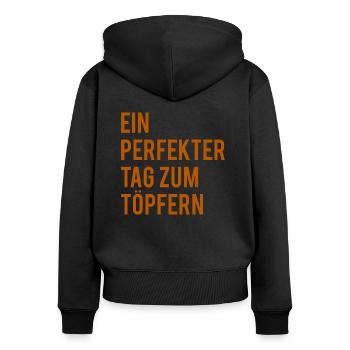 Ein perfekter Tag zum töpfern - Frauen Premium Bio Zip Hoodie - Schwarz - Hinten - Julia (174cm)
