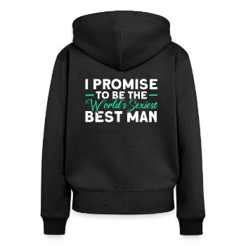 The sexiest best man in the world - Women's Premium Organic Zip Hoodie - black - Back - Julia (174cm)