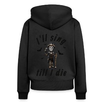 I’ll sing till I die - Halloween Steampunk Skelett - Frauen Premium Bio Zip Hoodie - Schwarz - Hinten - Julia (174cm)
