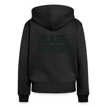 Urlaubsvertretung - Frauen Premium Bio Zip Hoodie - Schwarz - Hinten - Julia (174cm)