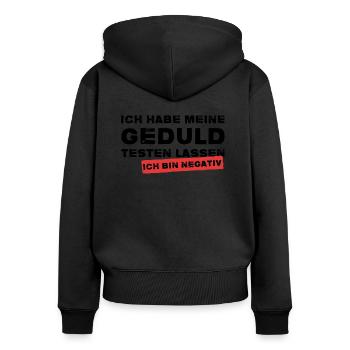 Meine Geduld Testen Negativ Testergebnis Lustig - Frauen Premium Bio Zip Hoodie - Schwarz - Hinten - Julia (174cm)