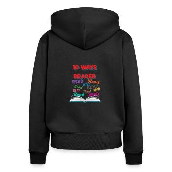 Book Lover 10 Façons de lire citation - Sweat à capuche zippé Premium bio Femme - noir - Dos - Julia (174cm)