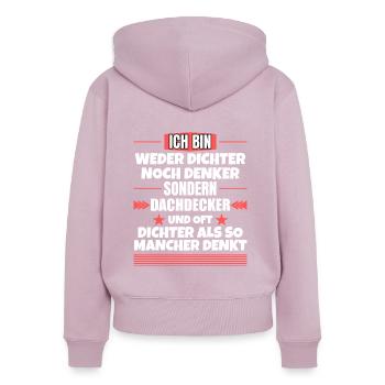 Weder Dichter noch Denker, sondern Dachdecker - Frauen Premium Bio Zip Hoodie - Altrosa - Hinten - Julia (174cm)