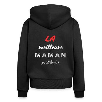 LA meilleure maman, point final! - Sweat à capuche zippé Premium bio Femme - noir - Dos - Julia (174cm)