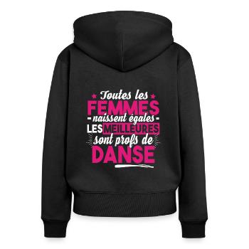 Prof Professeur Danse Métier Humour Cadeau - Sweat à capuche zippé Premium bio Femme - noir - Dos - Julia (174cm)