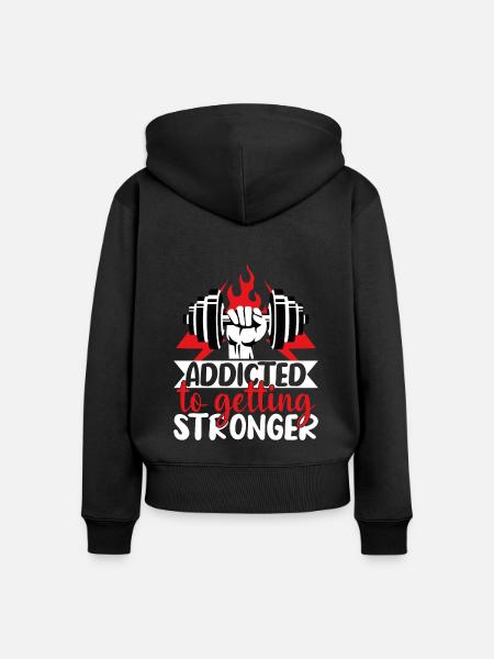 Addicted to getting stronger - Frauen Premium Bio Zip Hoodie - Schwarz