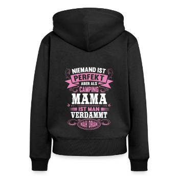 Camping Mama Niemand ist Perfekt Camper Mutter - Frauen Premium Bio Zip Hoodie - Schwarz - Hinten - Julia (174cm)