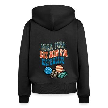 Né libre mais maintenant je suis cher - Sweat à capuche zippé Premium bio Femme - noir - Dos - Julia (174cm)