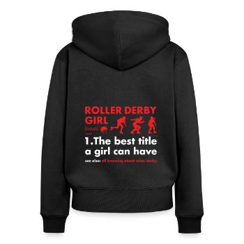 Sport Girl Definition Roller Derby - Frauen Premium Bio Zip Hoodie - Schwarz - Hinten - Julia (174cm)