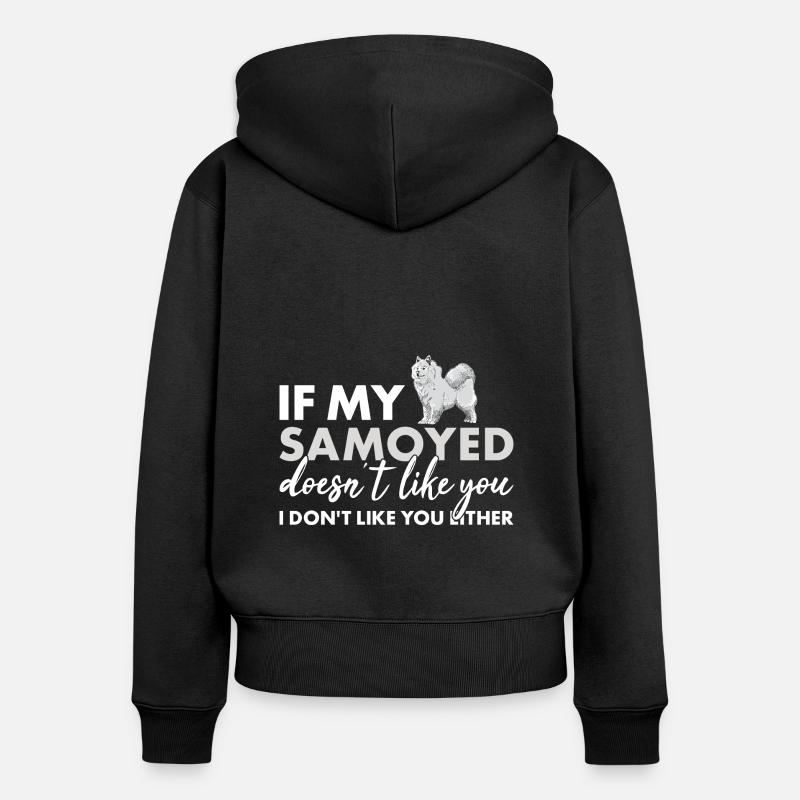 Si mon Samoyède ne t'aime pas - Sweat à capuche zippé Premium bio Femme - noir