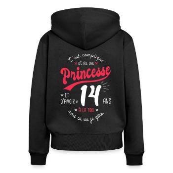 princesse 14 ans cadeau anniversaire 14 ans fille - Sweat à capuche zippé Premium bio Femme - noir - Dos - Julia (174cm)
