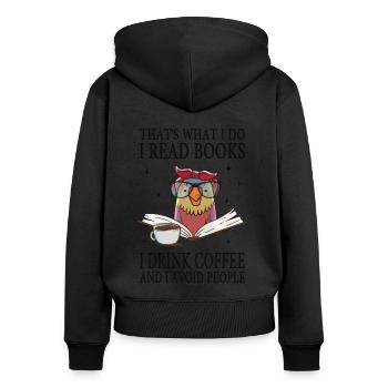 Ich lese Bücher, trinke Kaffee und meide Menschen - Frauen Premium Bio Zip Hoodie - Schwarz - Hinten - Julia (174cm)