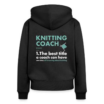 Knitter Coach Definition Knitting - Frauen Premium Bio Zip Hoodie - Schwarz - Hinten - Julia (174cm)
