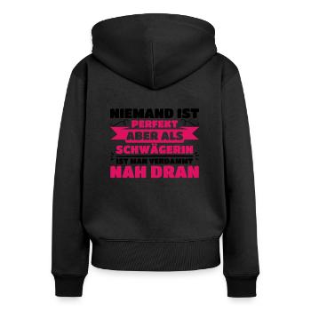 Geschenk für Schwägerin lustiger Spruch Niemand - Frauen Premium Bio Zip Hoodie - Schwarz - Hinten - Julia (174cm)