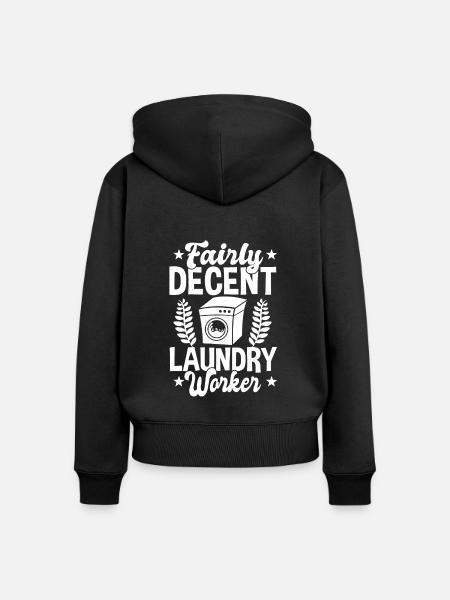 Ziemlich Anständiger Wäschereiarbeiter - Frauen Premium Bio Zip Hoodie - Schwarz