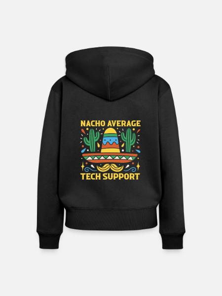 Nacho Durchschnittlicher Technischer Support - Frauen Premium Bio Zip Hoodie - Schwarz