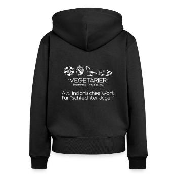 lustiger Vegetarier Spruch Indianisch - Frauen Premium Bio Zip Hoodie - Schwarz - Hinten - Julia (174cm)
