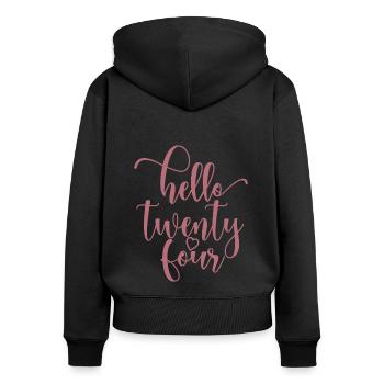 Hallo Vierundzwanzig süßer 24 Jahre alter Geburtstag - Frauen Premium Bio Zip Hoodie - Schwarz - Hinten - Julia (174cm)