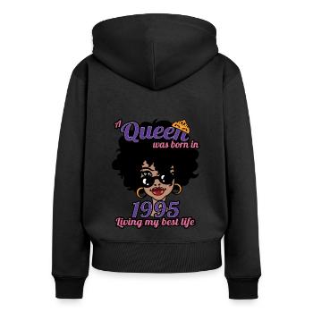 Eine Königin wurde 1995 geboren - 27 Jahre alter Geburtstag - Frauen Premium Bio Zip Hoodie - Schwarz - Hinten - Julia (174cm)