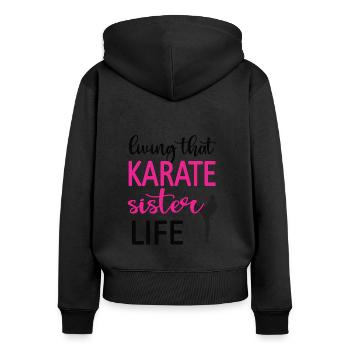 Cadeau de soeur de karaté Life Sister Life - Sweat à capuche zippé Premium bio Femme - noir - Dos - Julia (174cm)