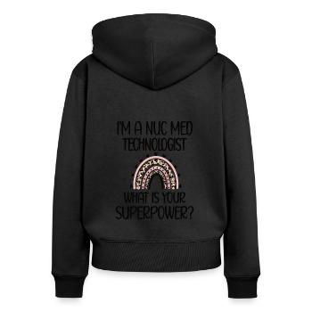 Medical Radiology Technologist Nuclear Medicine - Women's Premium Organic Zip Hoodie - black - Back - Julia (174cm)