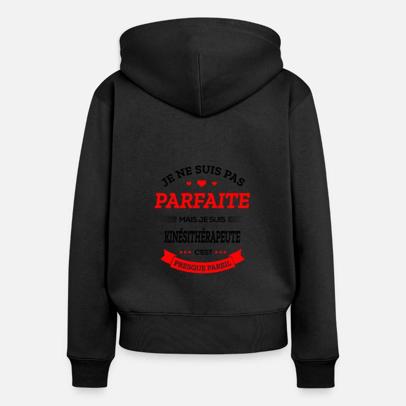 KINÉSITHÉRAPEUTE PARFAITE - Sweat à capuche zippé Premium bio Femme - noir