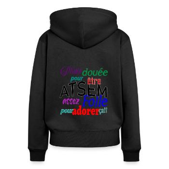 Douée pour être atsem - Sweat à capuche zippé Premium bio Femme - noir - Dos - Julia (174cm)