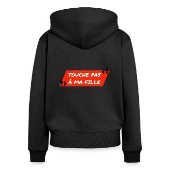Touche pas à ma fille. - Sweat à capuche zippé Premium bio Femme - noir - Dos - Julia (174cm)