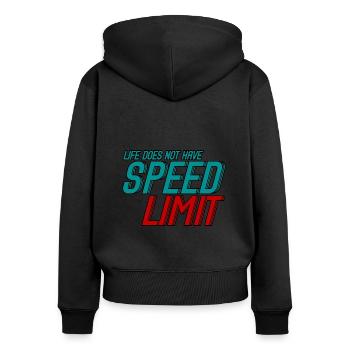 Life Does Not Have Speed Limit 3 - Frauen Premium Bio Zip Hoodie - Schwarz - Hinten - Julia (174cm)
