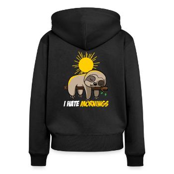 I Hate Morning Sloth Morning Muffle - Women's Premium Organic Zip Hoodie - black - Back - Julia (174cm)