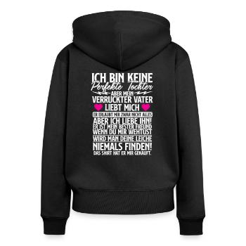 perfekte Tocher Vater Liebe bester Freund - Frauen Premium Bio Zip Hoodie - Schwarz - Hinten - Julia (174cm)