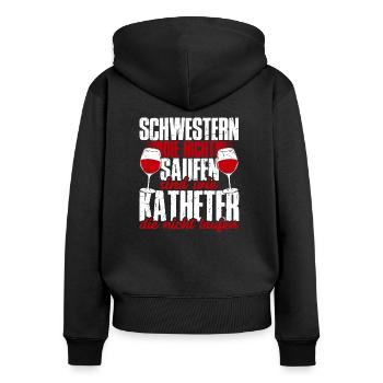 Krankenschwestern die nicht saufen gibt es nicht - Frauen Premium Bio Zip Hoodie - Schwarz - Hinten - Julia (174cm)