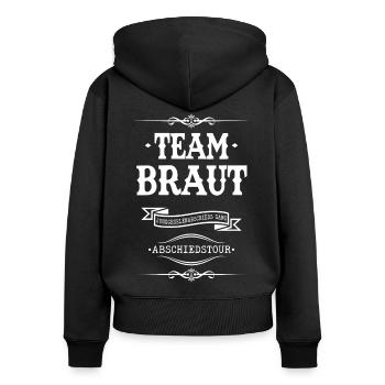 Team Braut JGA Abschiedstour Feiern Party Humor - Frauen Premium Bio Zip Hoodie - Schwarz - Hinten - Julia (174cm)