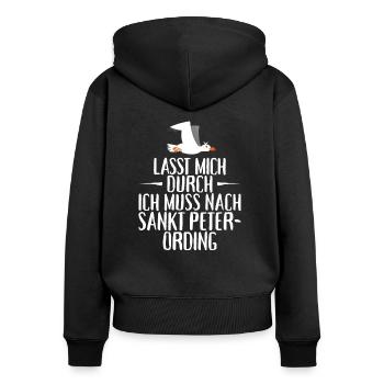 Lasst mich durch ich muss nach Sankt Peter Ording - Frauen Premium Bio Zip Hoodie - Schwarz - Hinten - Julia (174cm)