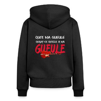 Quoi ma gueule qu'est-ce qu'elle a ma gueule - Sweat à capuche zippé Premium bio Femme - noir - Dos - Julia (174cm)