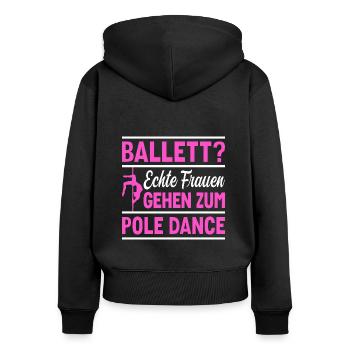 Pole Dance Ballet? Frauen gehen zum Pole Dance - Frauen Premium Bio Zip Hoodie - Schwarz - Hinten - Julia (174cm)