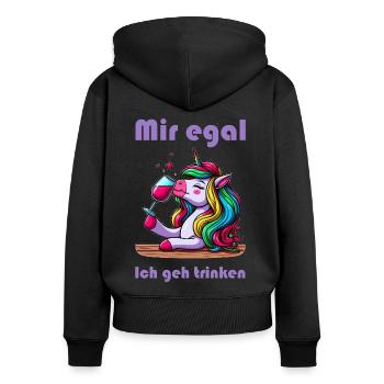I don't care I'm going to drink sweet unicorn - Women's Premium Organic Zip Hoodie - black - Back - Julia (174cm)