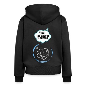 Shh! The Baby is Sleeping | Baby Announcement Idea - Women's Premium Organic Zip Hoodie - black - Back - Julia (174cm)