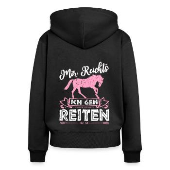 Mir Reichts Ich Geh Reiten Geschenk Pferd - Frauen Premium Bio Zip Hoodie - Schwarz - Hinten - Julia (174cm)