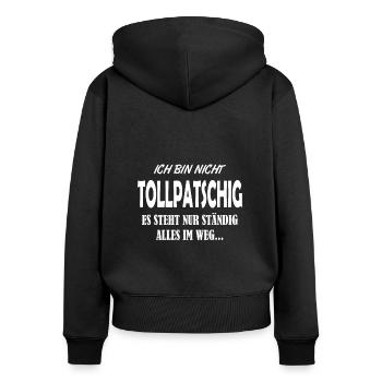 Tollpatsch Tollpatschige Freundin - Frauen Premium Bio Zip Hoodie - Schwarz - Hinten - Julia (174cm)