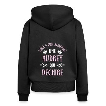 Audrey Qui Déchire Femme Humour Idée Cadeau Drole - Sweat à capuche zippé Premium bio Femme - noir - Dos - Julia (174cm)