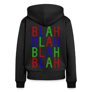 BlahBlahBlah - Frauen Premium Bio Zip Hoodie - Schwarz - Hinten - Julia (174cm)