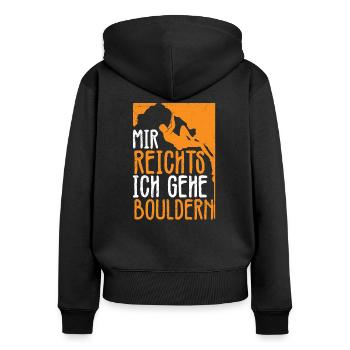 Lustiger Boulder Spruch mir reichts gehe Bouldern - Frauen Premium Bio Zip Hoodie - Schwarz - Hinten - Julia (174cm)