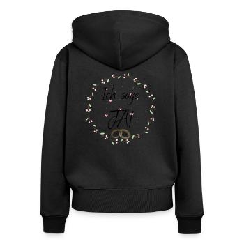 Ich sage JA! - Frauen Premium Bio Zip Hoodie - Schwarz - Hinten - Julia (174cm)
