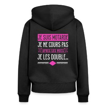 Je suis motarde je double les mecs cadeau humour - Sweat à capuche zippé Premium bio Femme - noir - Dos - Julia (174cm)