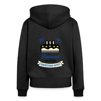 Zimmerer Geburtstag Zimmermann Dachdecker Holzbau - Frauen Premium Bio Zip Hoodie - Schwarz - Hinten - Julia (174cm)