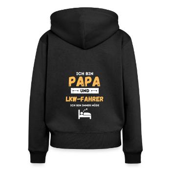 Je suis papa et chauffeur routier, je suis toujours fatigué - Sweat à capuche zippé Premium bio Femme - noir - Dos - Julia (174cm)